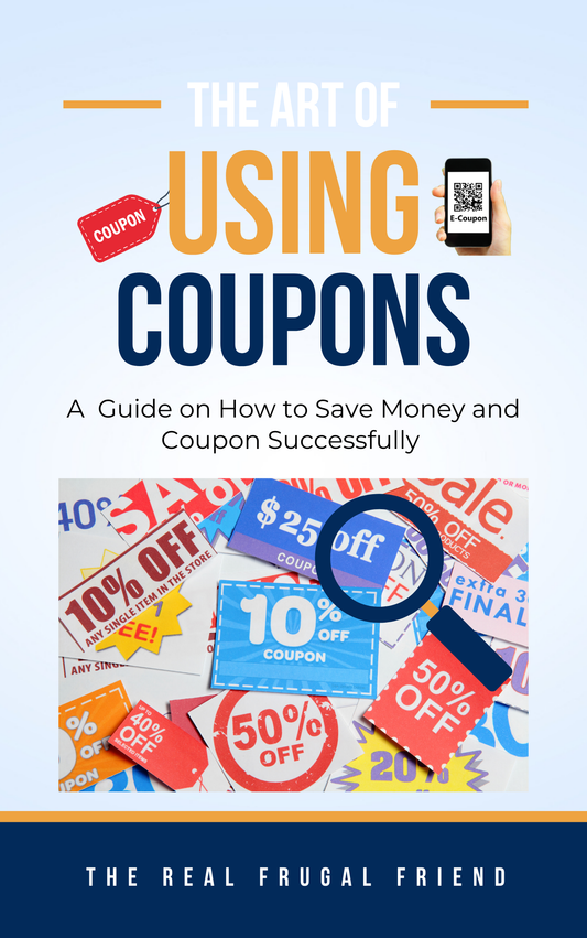 The Art of Using Coupons: A Guide on How to Save Money and Coupon Successfully