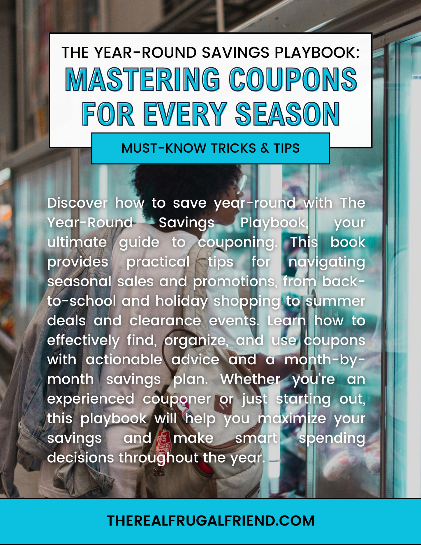 The Year-Round Savings Playbook: Mastering Coupons For Every Season